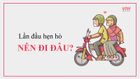 Lần đầu hẹn hò nên đi đâu? Những địa điểm lý tưởng cho first date