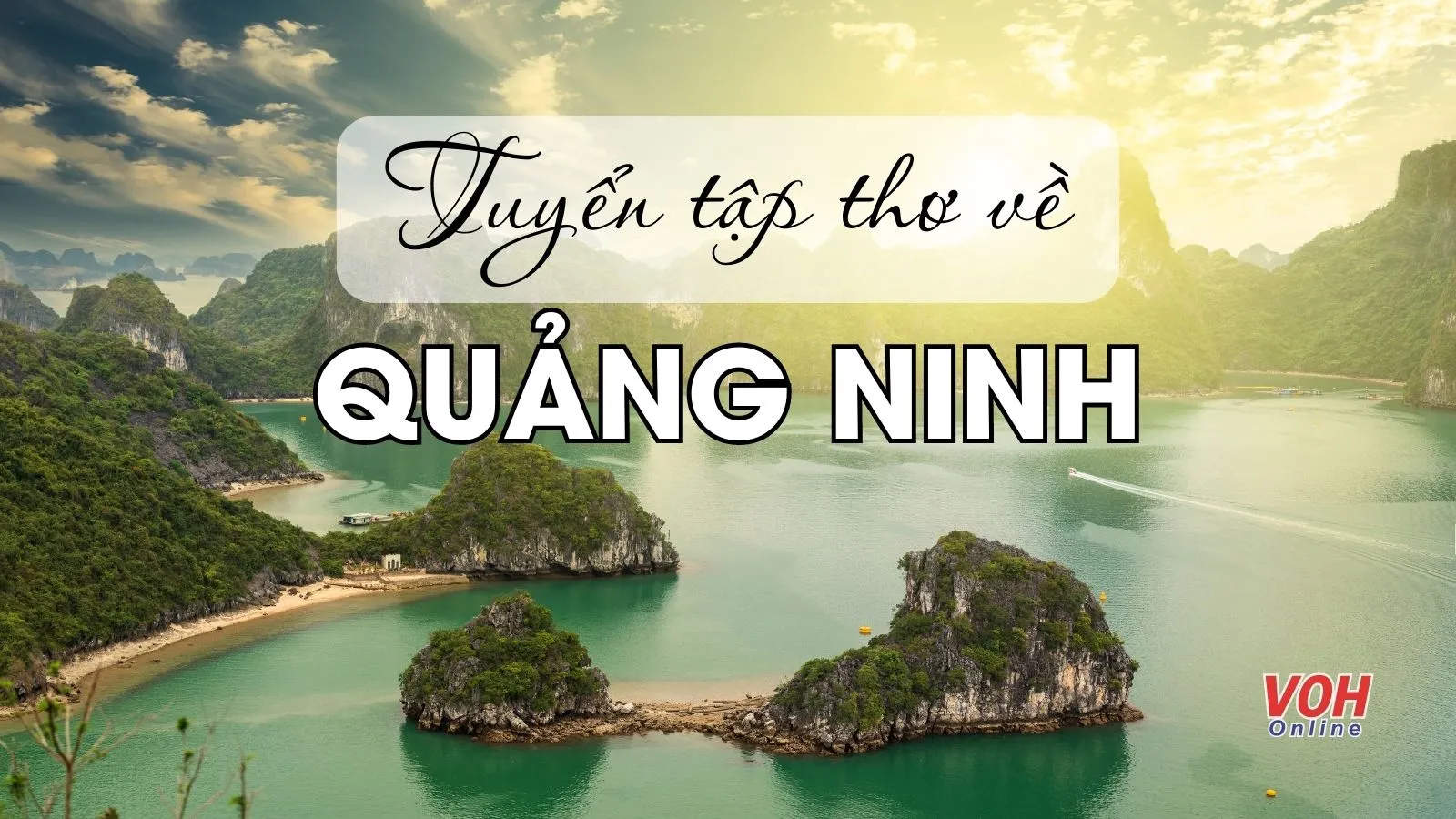 47 bài thơ về Quảng Ninh, ca dao, tục ngữ về Quảng Ninh hay, đặc sắc nhất