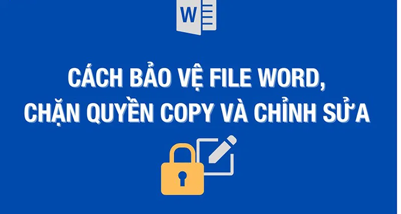 Cách gửi file word mà người nhận không thể chỉnh sửa