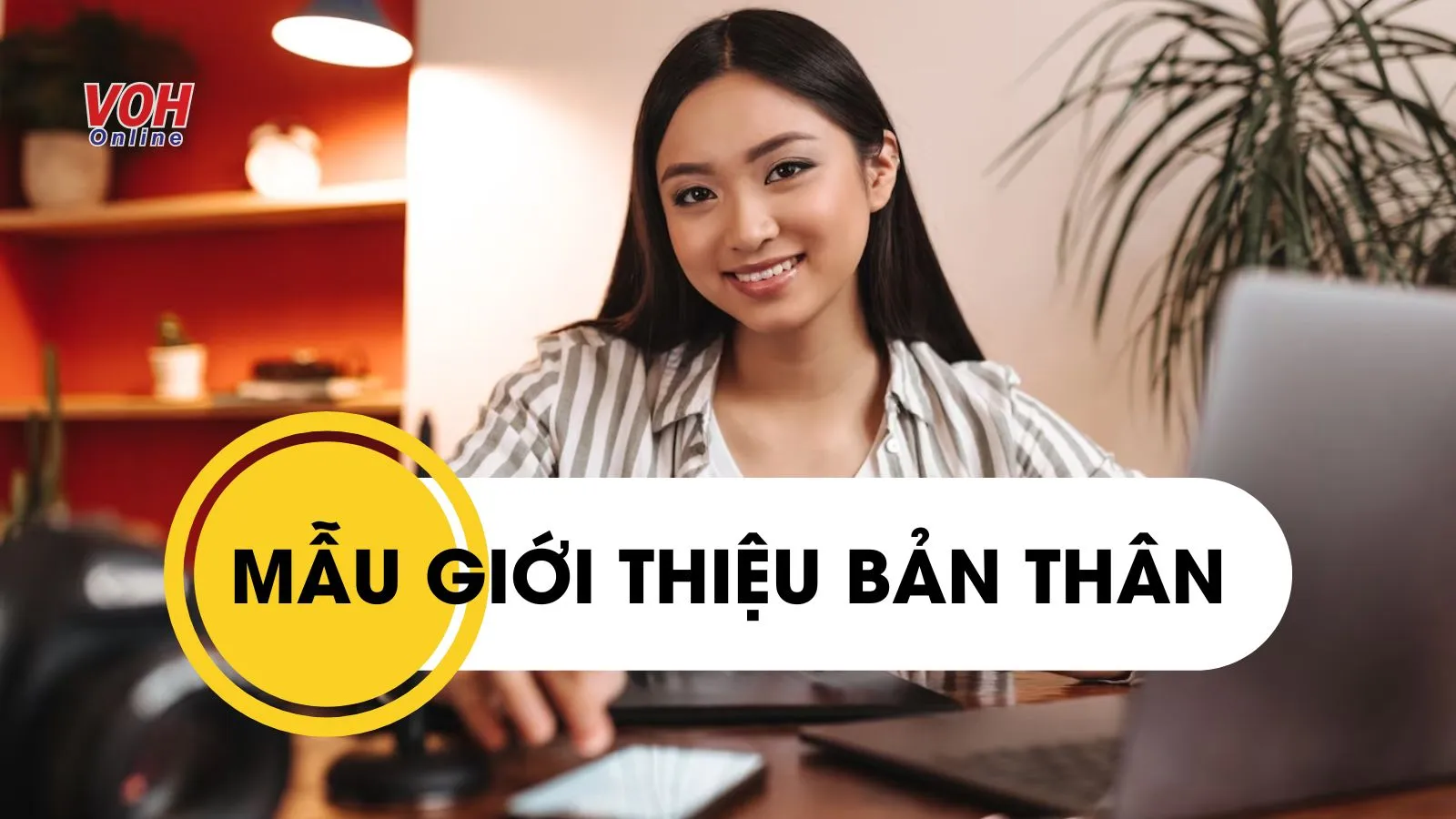 20 mẫu giới thiệu bản thân ngày đầu đi làm ấn tượng dành cho tân binh mới