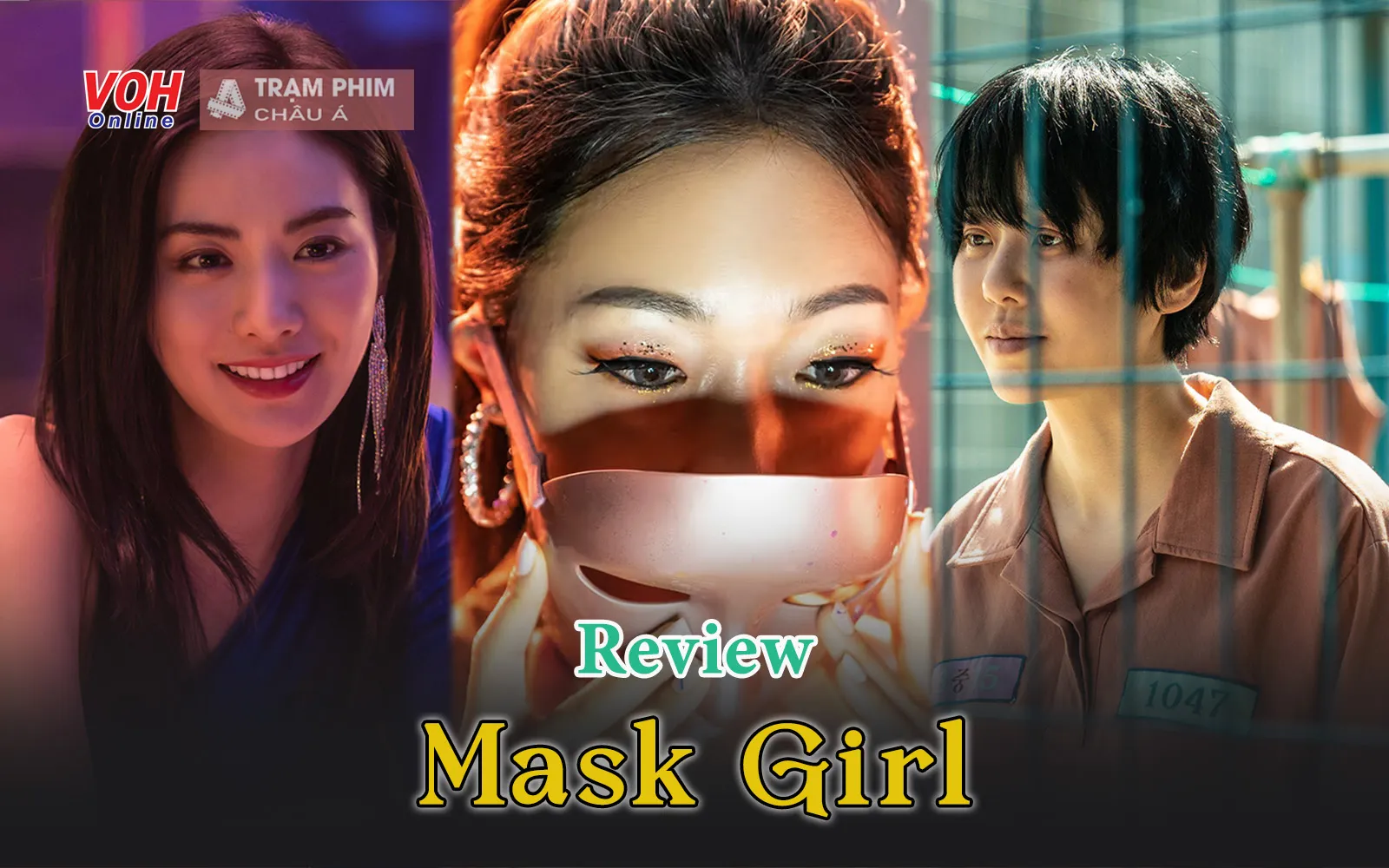 Review Cô Gái Mặt Nạ (Mask Girl): Bi kịch của những kẻ khao khát tình yêu thương