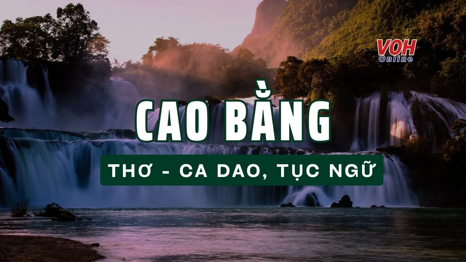 Thơ về cao Bằng, tục ngữ, thành ngữ, ca dao về Cao Bằng