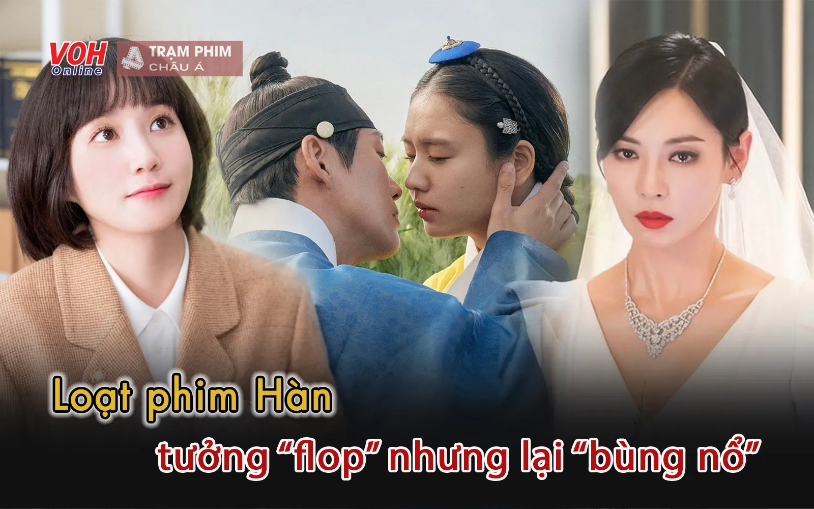 7 bộ phim Hàn tưởng thất bại ai ngờ bùng nổ