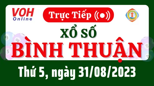 XSBTH 31/8 - Kết quả xổ số Bình Thuận hôm nay thứ 5 ngày 31/8/2023