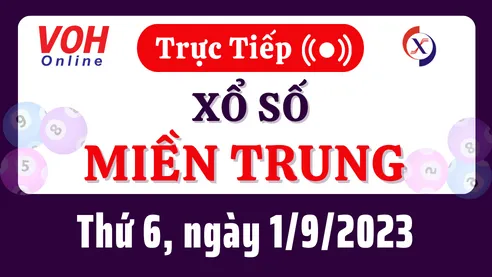 Xổ số miền Trung hôm nay, XSMT 1/9, SXMT 1/9/2023 - Kết quả xổ số ngày 1 tháng 9