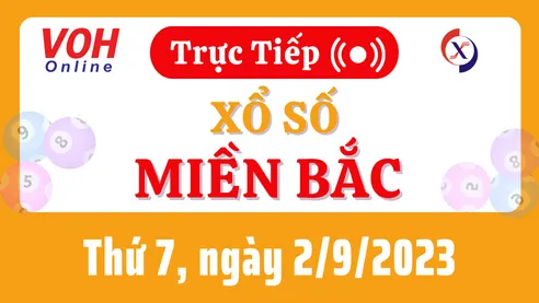 Xổ số miền Bắc hôm nay, XSMB 2/9, SXMB 2/9/2023 - Kết quả xổ số ngày 2 tháng 9