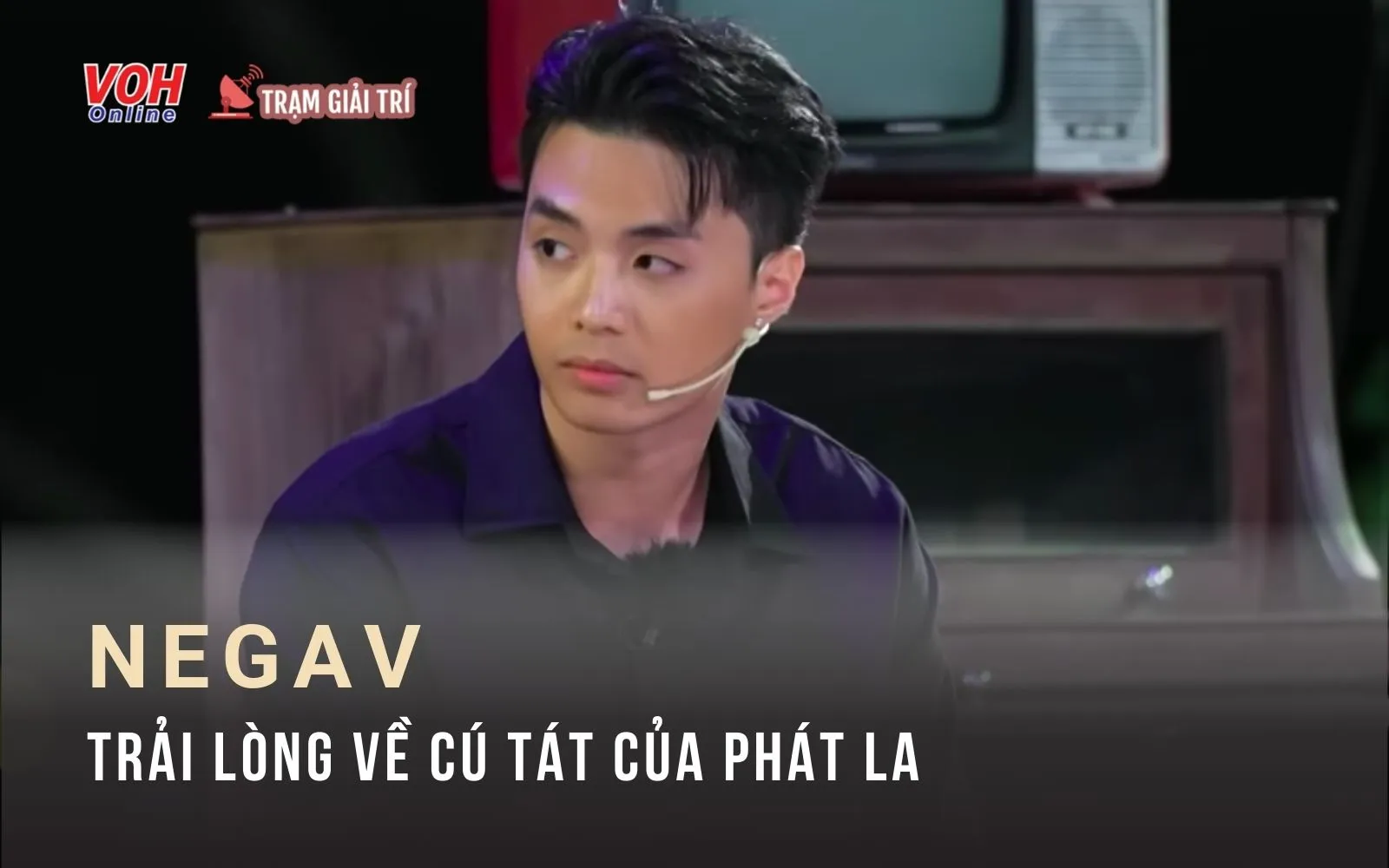 Rapper Negav trải lòng về cú tát mạnh của Phát La trên sân khấu