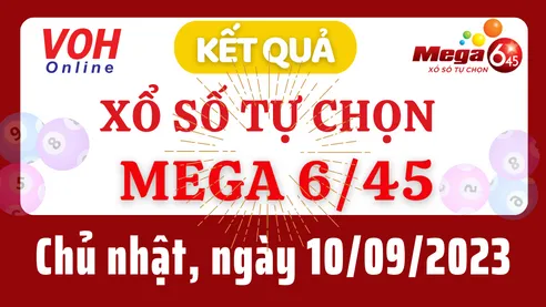 Vietlott MEGA 645 10/9 - Kết quả xổ số Vietlott hôm nay chủ nhật 10/9/2023