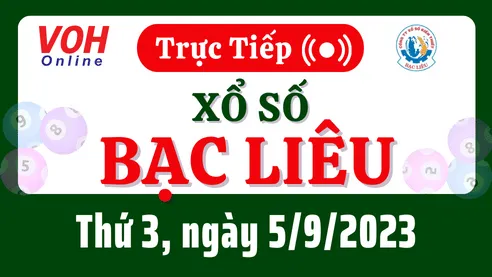 XSBL 5/9 - Kết quả xổ số Bạc Liêu hôm nay thứ 3 ngày 5/9/2023
