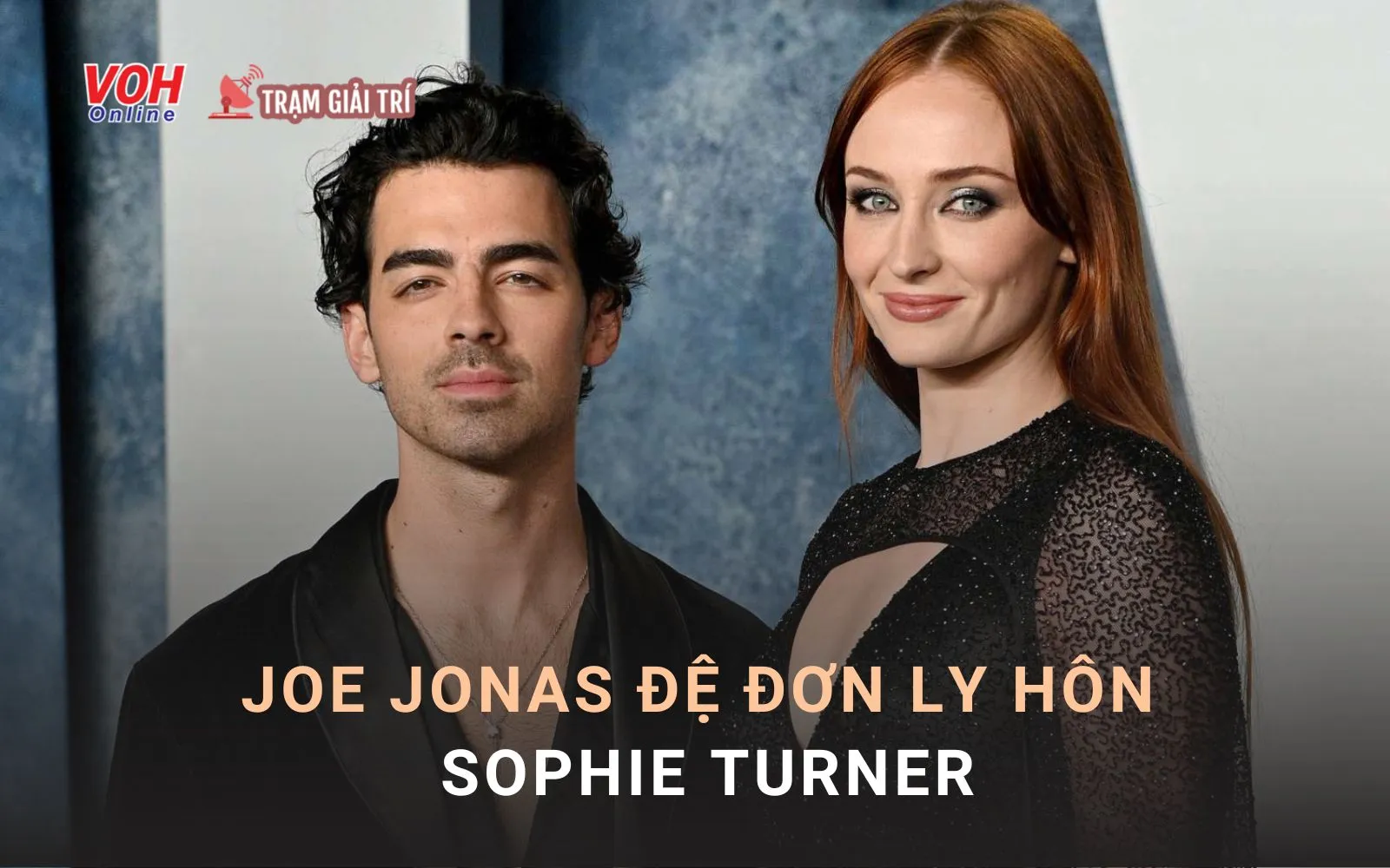 Joe Jonas đệ đơn ly hôn Sophie Turner