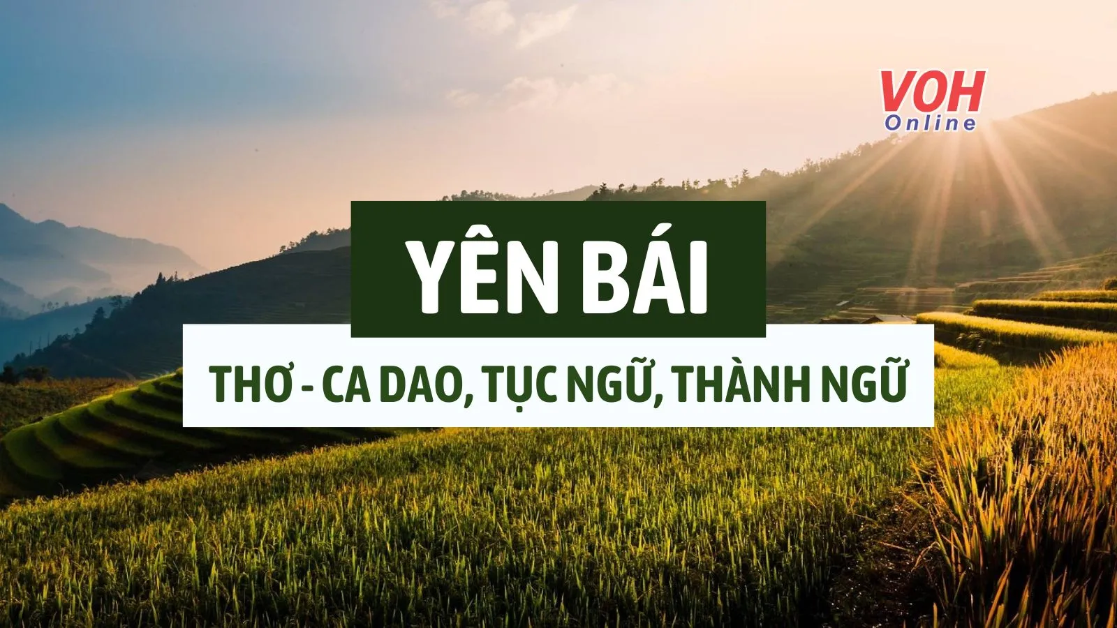 Thơ về Yên Bái, những câu ca dao, tục ngữ về Yên Bái