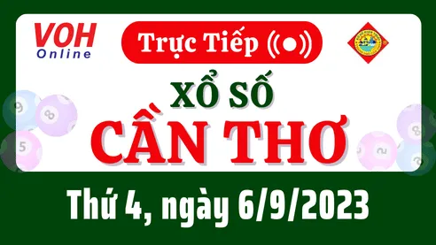 XSCT 6/9 - Kết quả xổ số Cần Thơ hôm nay thứ 4 ngày 6/9/2023