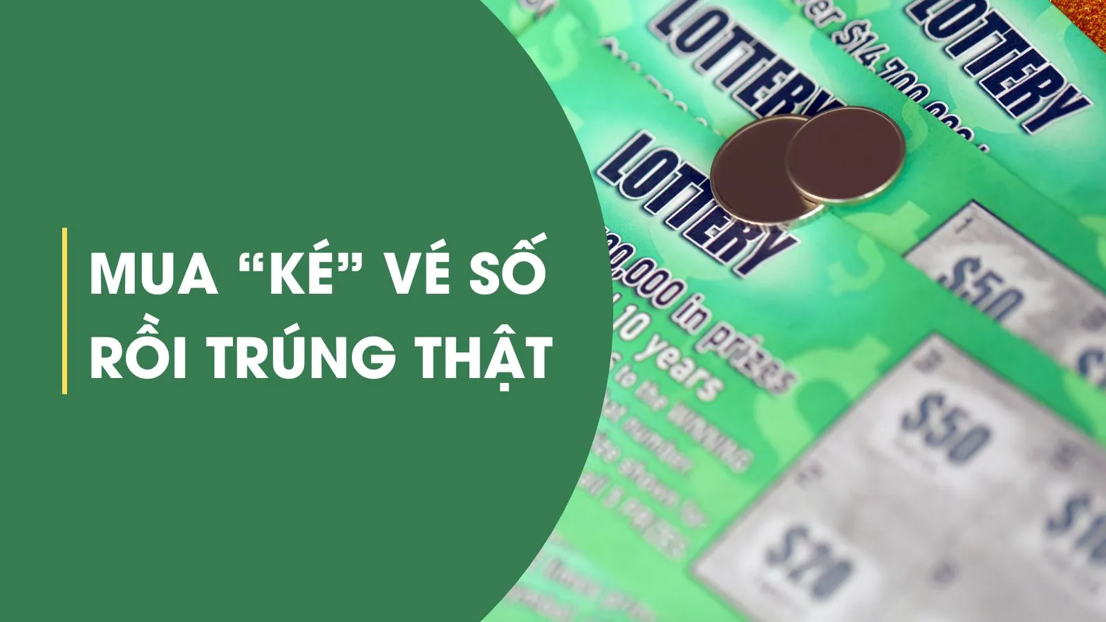 Bỗng đổi đời nhờ mua “ké” vé số với em họ