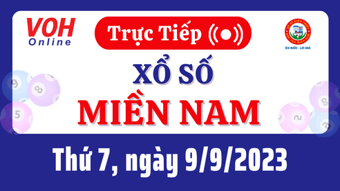 XSMN 9/9 Trực Tiếp: Kết Quả Xổ Số Miền Nam Thứ 7 Hôm Nay 9/9/2023
