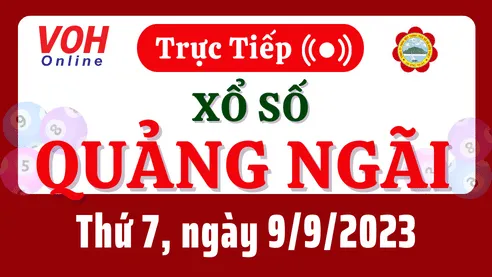 XSQNG 9/9 - Kết quả xổ số Quảng Ngãi hôm nay thứ 7 ngày 9/9/2023