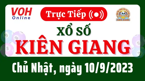 XSKG 10/9 - Kết quả xổ số Kiên Giang hôm nay chủ nhật ngày 10/9/2023