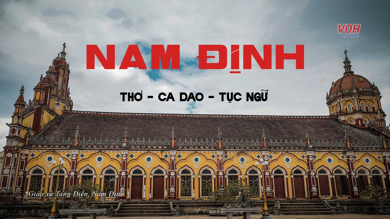 Tuyển tập thơ hay, ca dao, tục ngữ về Nam Định - Mảnh đất dệt anh hùng