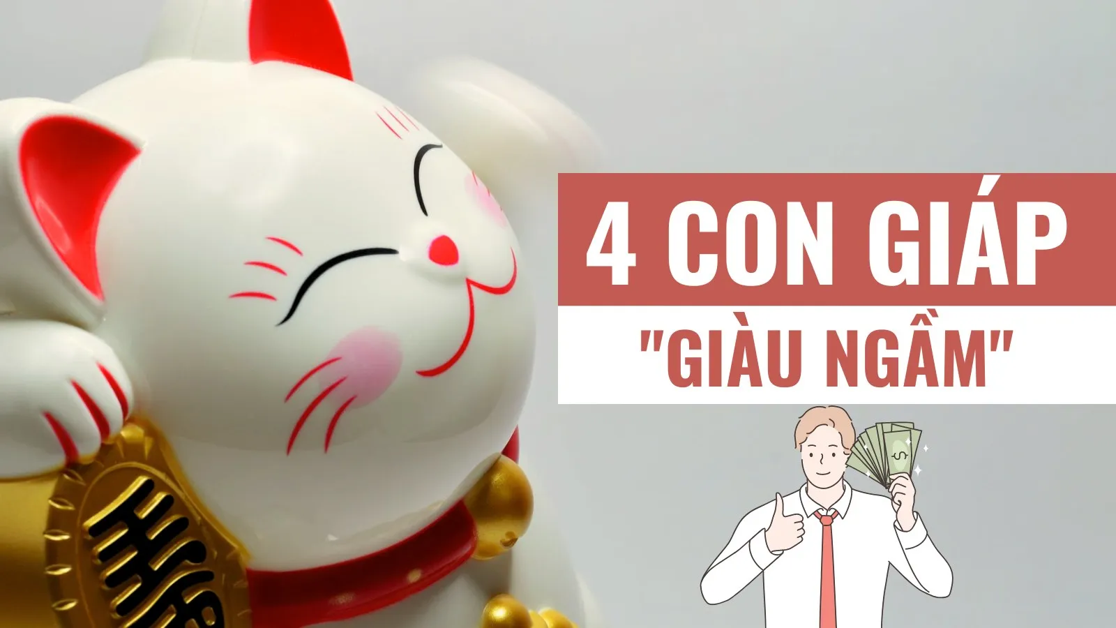 Top 4 con giáp có số giàu ngầm, âm thầm làm tỷ phú