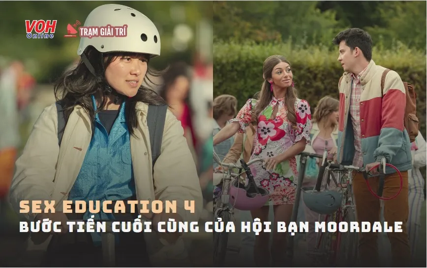 Sex Education 4 đánh dấu bước tiến cuối cùng của hội bạn Moordale