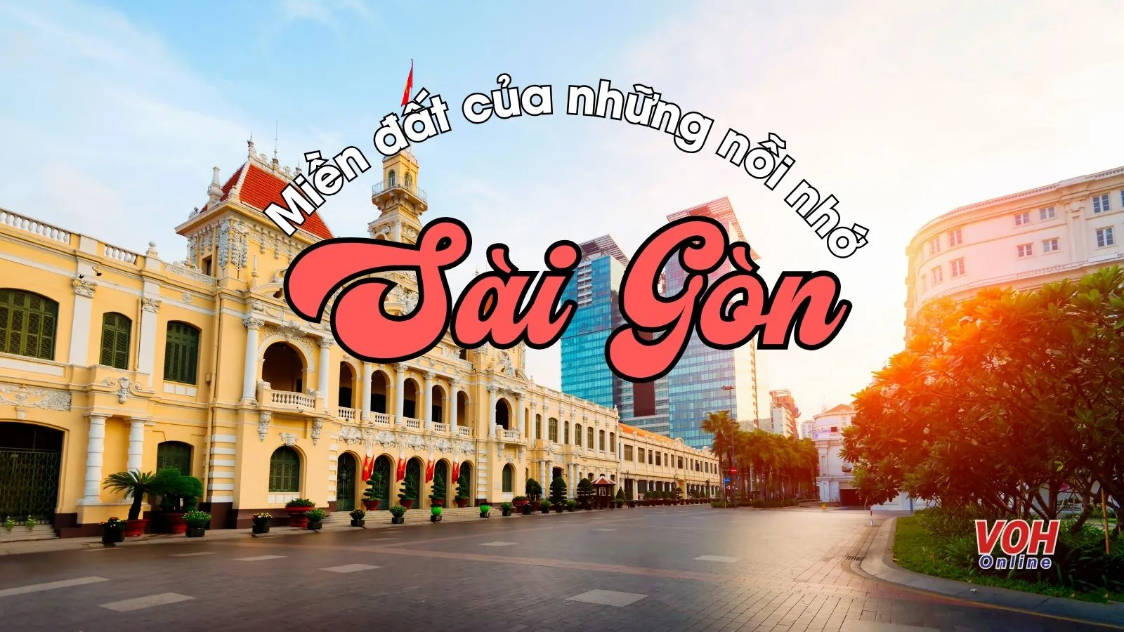 142 status Sài Gòn hay, cap về Sài Gòn hoa lệ, đượm buồn