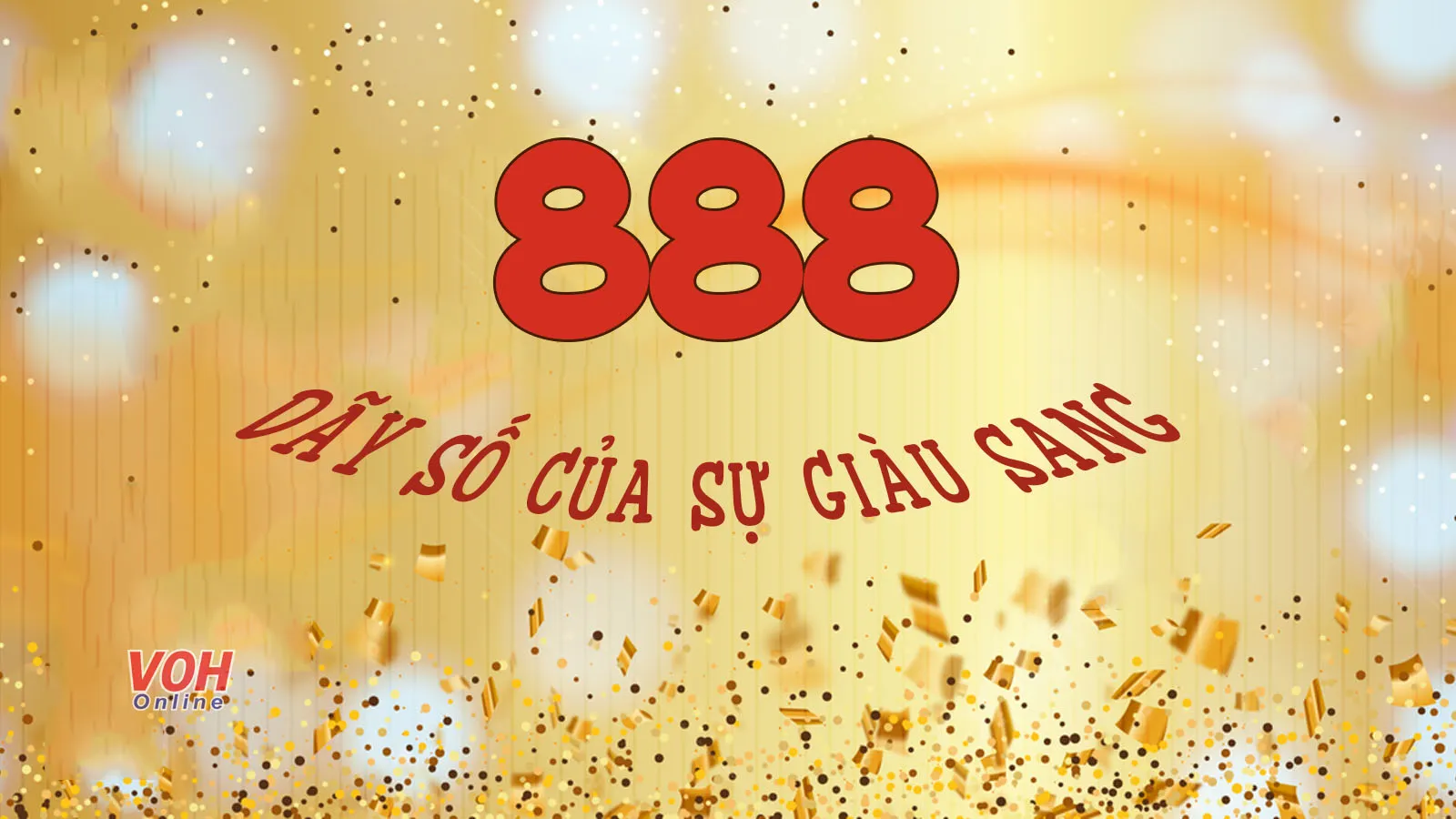 Dãy số 888 có ý nghĩa gì? Vì sao 888 được xem là tam quý phát?