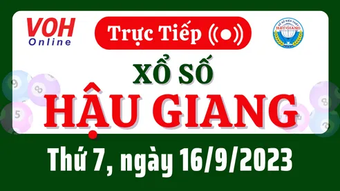 XSHG 16/9 - Kết quả xổ số Hậu Giang hôm nay thứ 7 ngày 16/9/2023