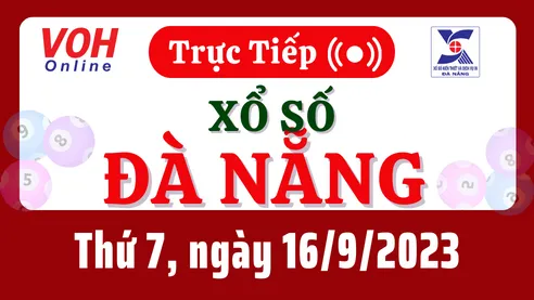 XSDNG 16/9 - Kết quả xổ số Đà Nẵng hôm nay thứ 7 ngày 16/9/2023