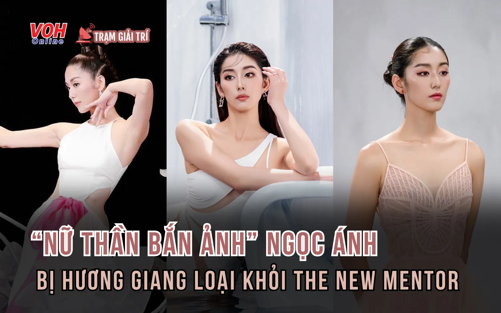 Ngọc Ánh, “nữ thần bắn ảnh” của team Thanh Hằng gây tiếc nuối vì bị Hương Giang loại