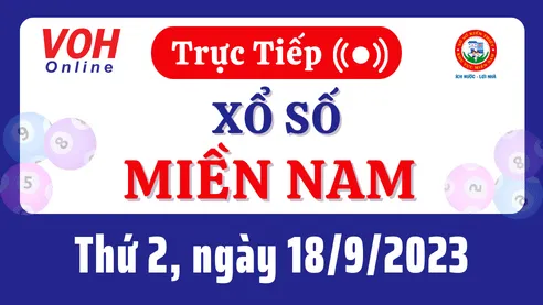 XSMN 18/9, Trực tiếp xổ số miền Nam thứ 2 ngày 18/9/2023