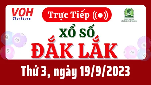 XSDLK 19/9 - Kết quả xổ số Đắk Lắk hôm nay thứ 3 ngày 19/9/2023