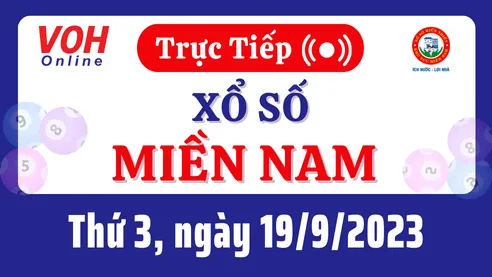 XSMN 19/9, Trực tiếp xổ số miền Nam thứ 3 ngày 19/9/2023
