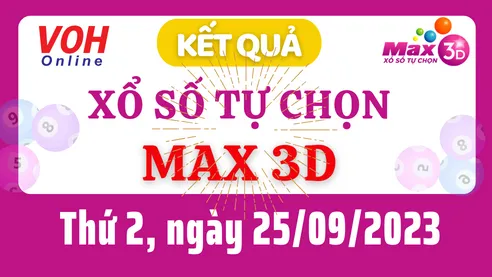 Vietlott MAX 3D 25/9 - Kết quả xổ số Vietlott hôm nay thứ 2 25/9/2023