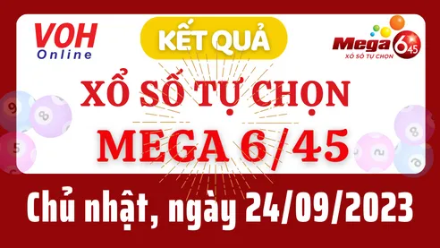 Vietlott MEGA 645 24/9 - Kết quả xổ số Vietlott hôm nay chủ nhật 24/9/2023