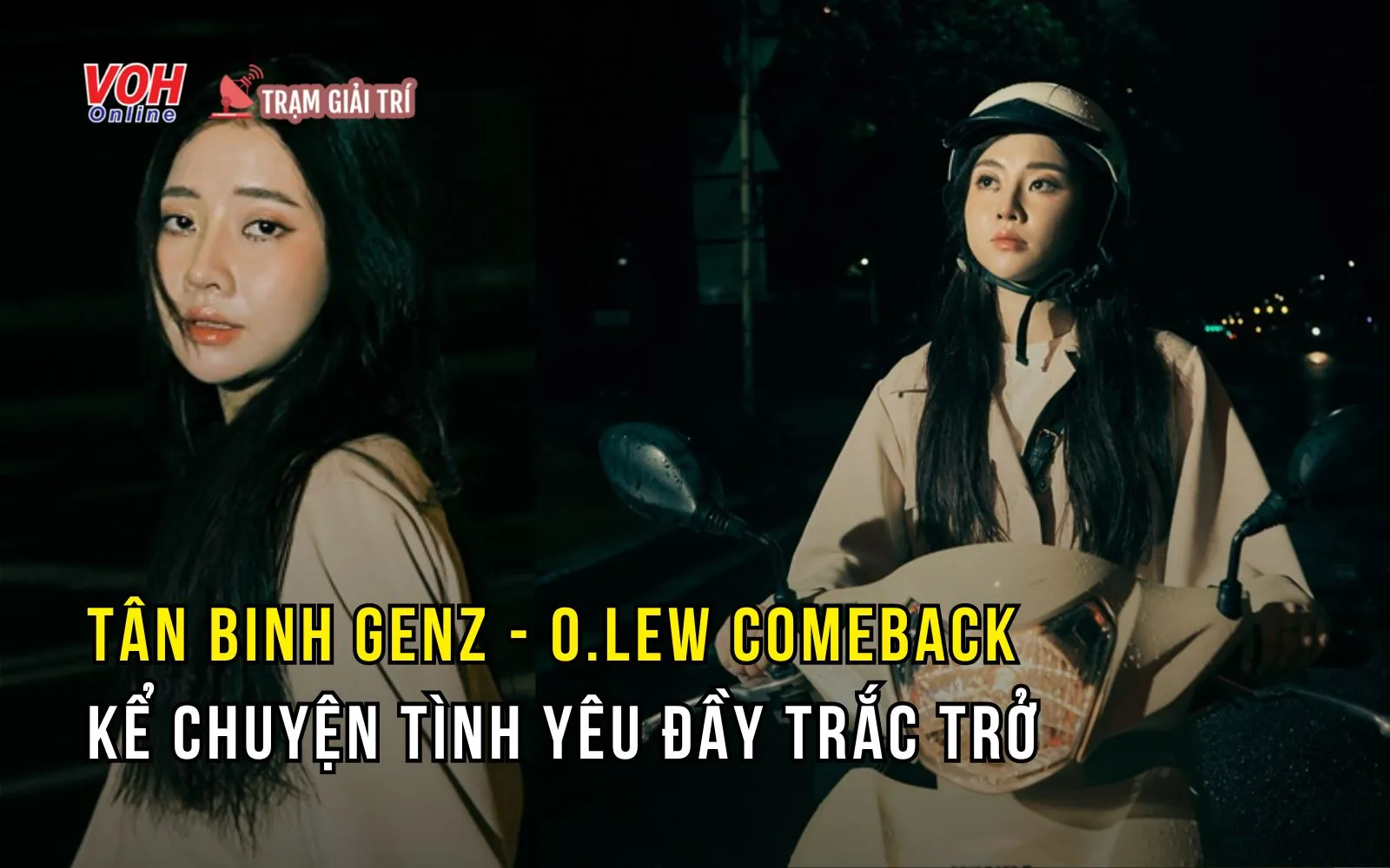 Tân binh O.lew comeback, khơi gợi cảm giác tủi thân qua chuyện tình đầy trắc trở