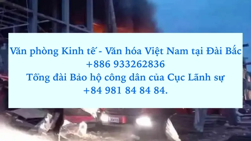 Địa chỉ giúp đỡ Công dân Việt Nam trong vụ cháy nổ tại Đài Loan (Trung Quốc)