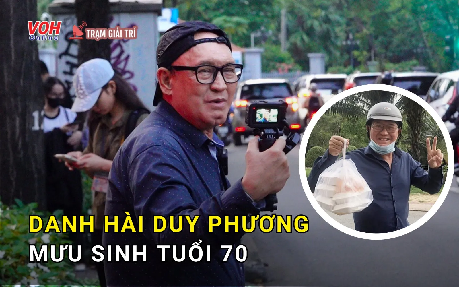 Cuộc sống tuổi 70 của danh hài Duy Phương: bán bánh bèo, làm Youtube