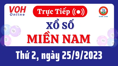 XSMN 25/9, Trực tiếp xổ số miền Nam thứ 2 ngày 25/9/2023