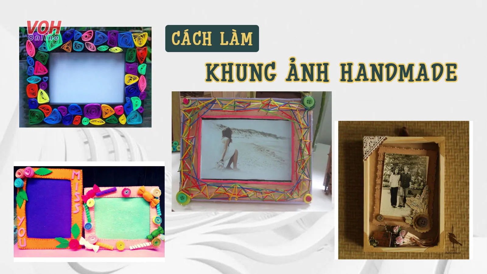 8 cách làm khung ảnh treo tường, để bàn độc đáo