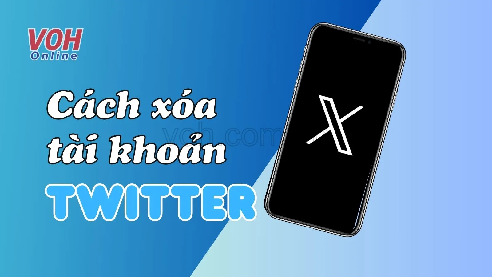 Cách xóa tài khoản Twitter (X) vĩnh viễn trên máy tính, điện thoại