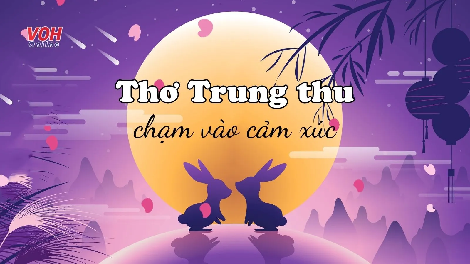 65 bài thơ Trung thu hay, ý nghĩa chạm vào cảm xúc