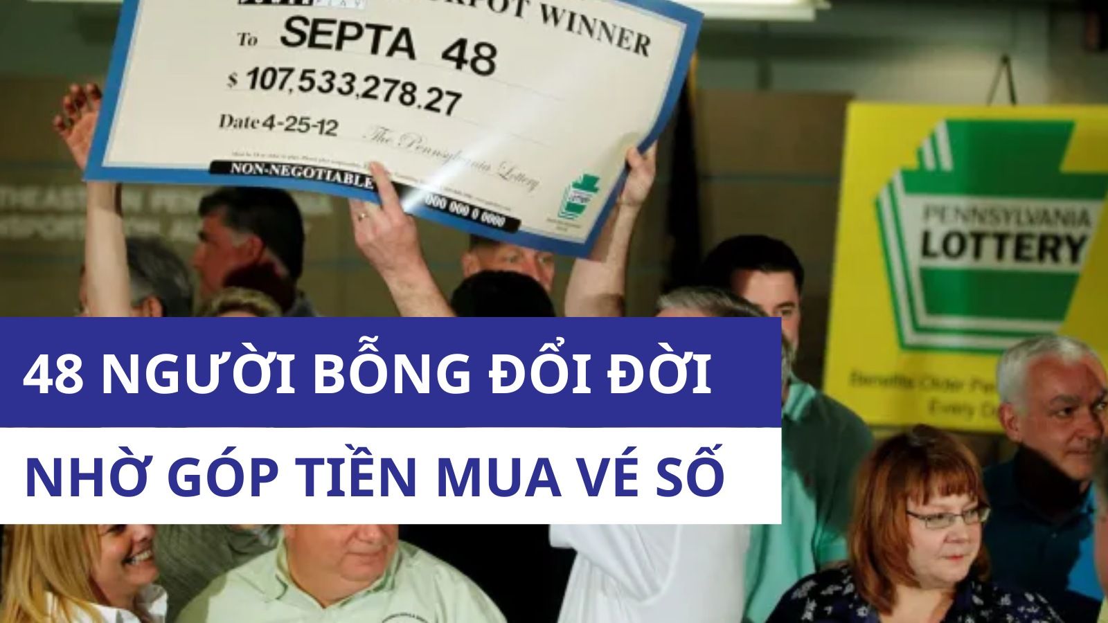 48 nhân viên văn phòng trúng độc đắc nhờ góp tiền mua vé số