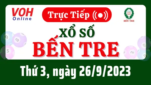 XSBT 26/9 - Kết quả xổ số Bến Tre hôm nay thứ 3 ngày 26/9/2023