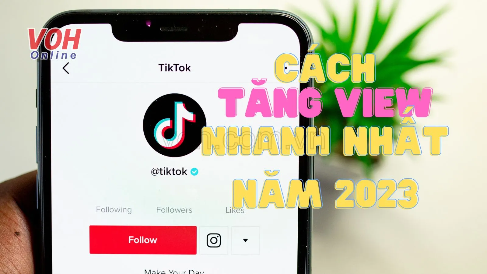 Hướng dẫn mẹo, cách tăng view TikTok nhanh nhất miễn phí 2024