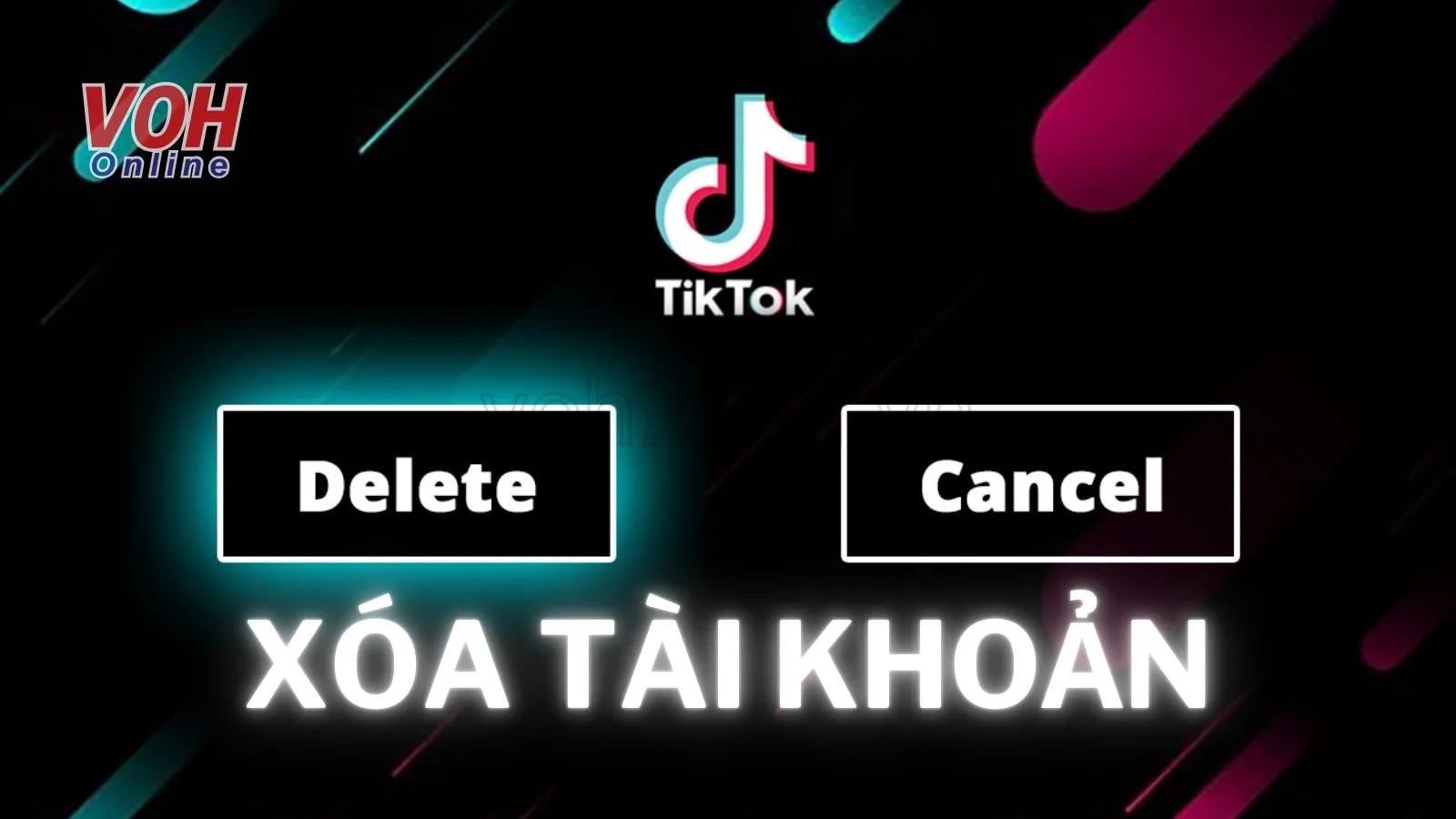 Cách xoá tài khoản Tiktok, TikTok Shop vĩnh viễn trên điện thoại và máy tính