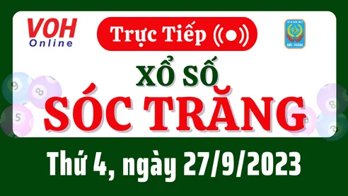 XSST 27/9 - Kết quả xổ số Sóc Trăng hôm nay thứ 4 ngày 27/9/2023