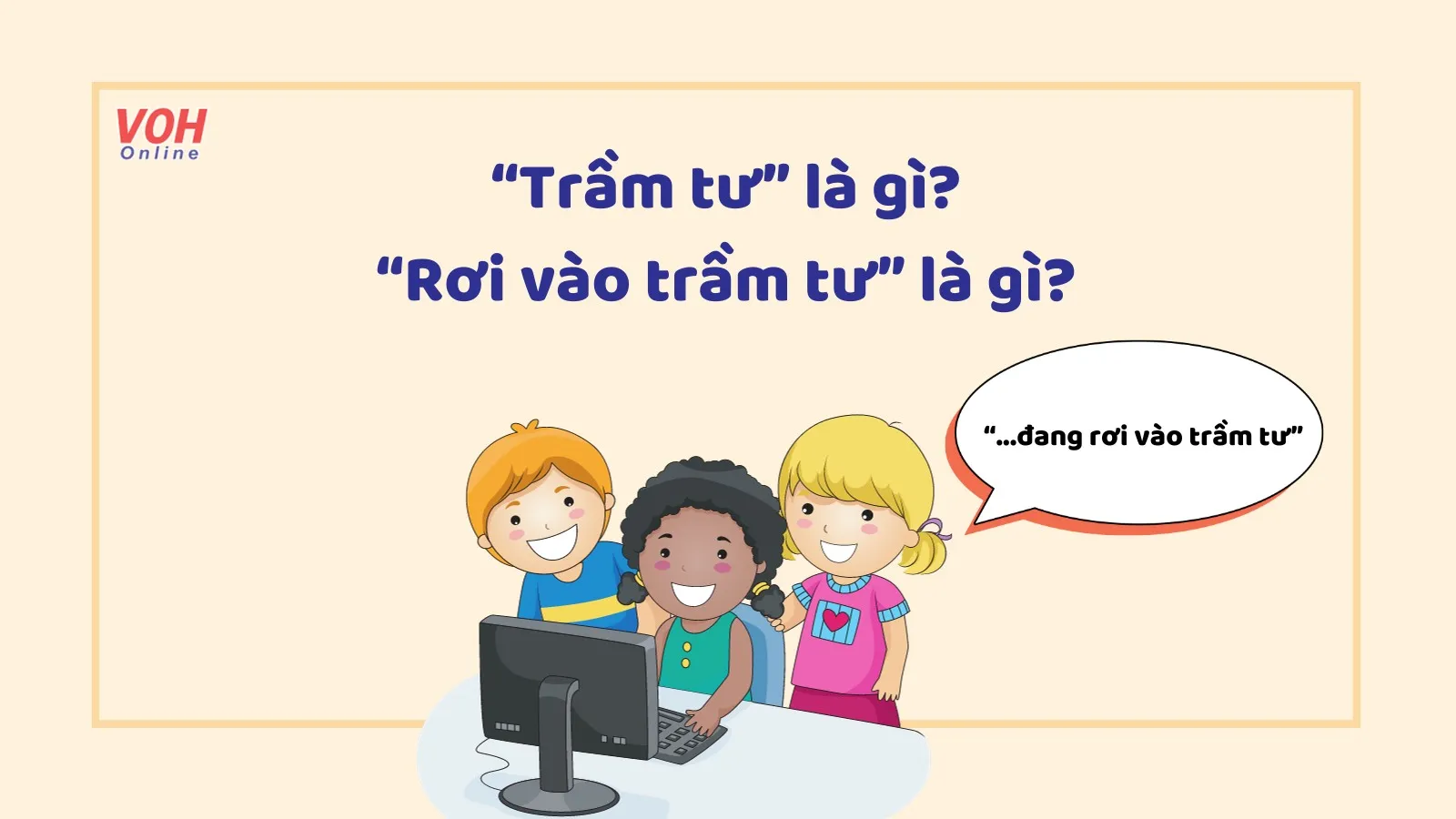 “Trầm tư” là gì? Rơi vào trầm tư” là gì trong từ điển Gen Z?