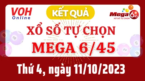 Vietlott MEGA 645 11/10 - Kết quả xổ số Vietlott hôm nay thứ 4 11/10/2023