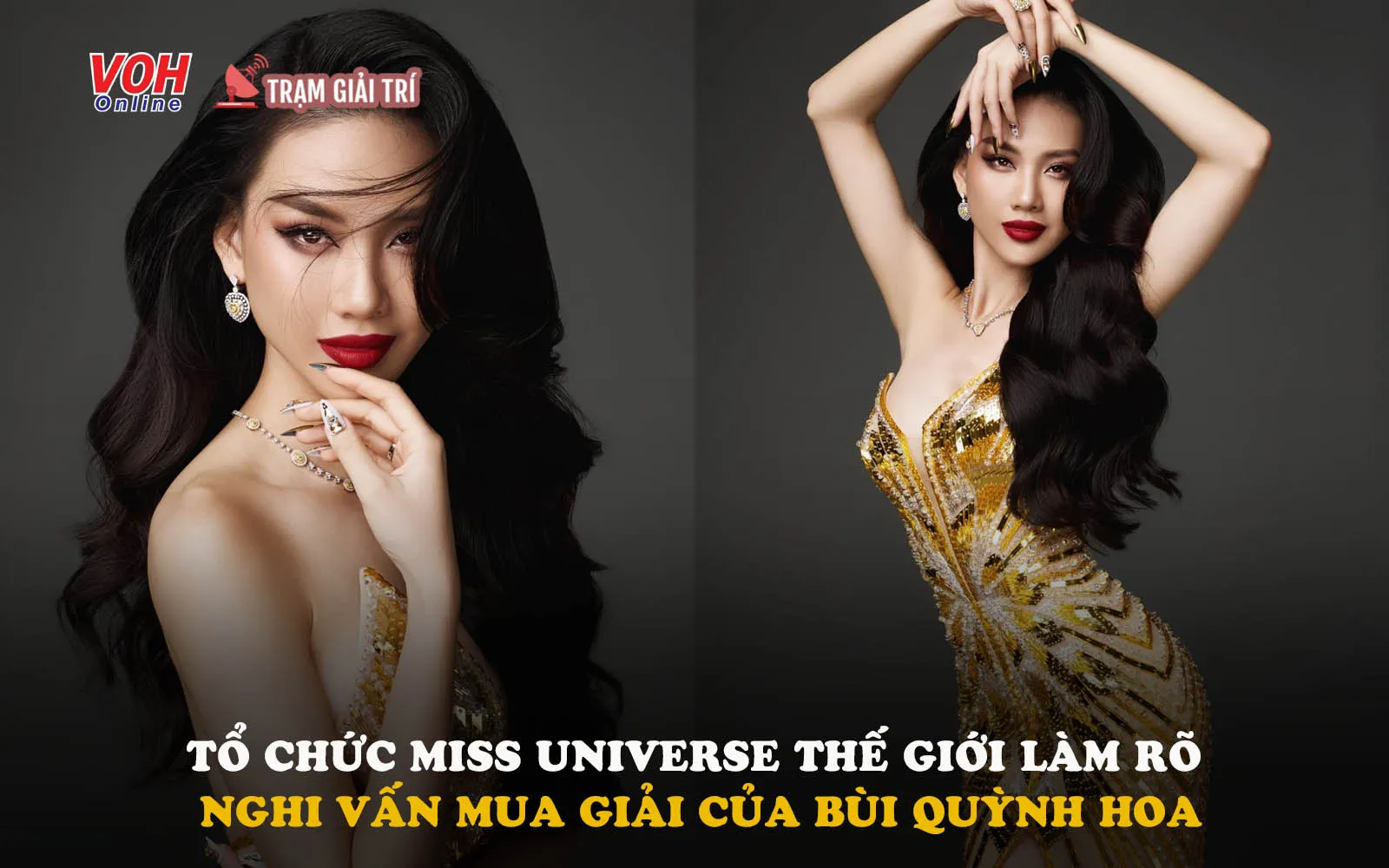 Tổ chức Miss Universe vào cuộc làm rõ ồn ào Hoa hậu Bùi Quỳnh Hoa bị tố mua giải