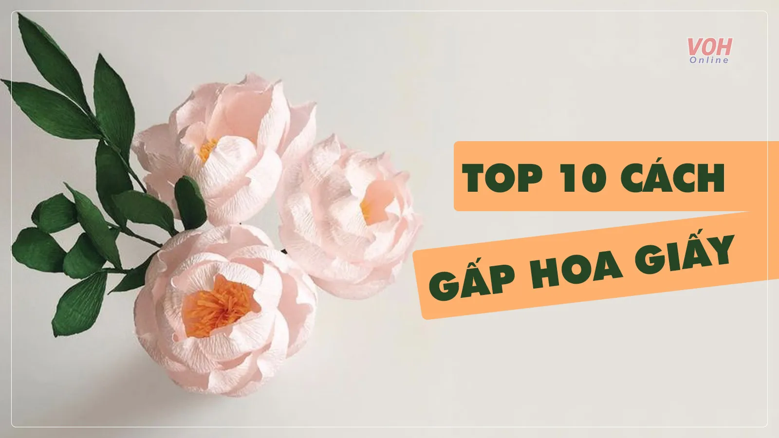 Top 10 cách gấp hoa giấy siêu xinh