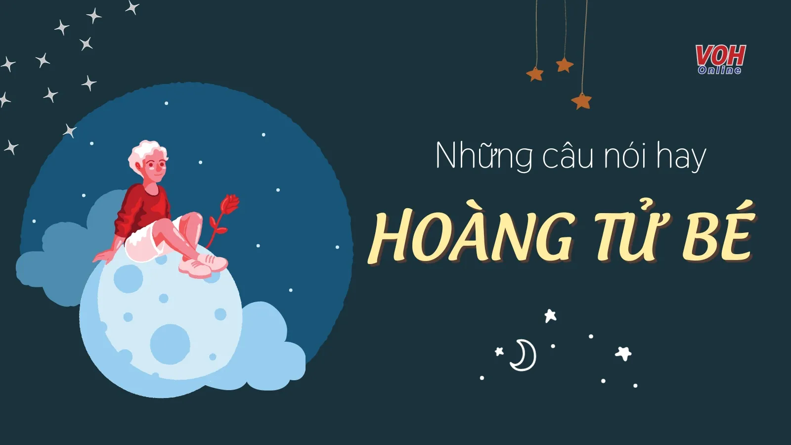 Trích dẫn những câu nói hay trong “Hoàng tử bé” đáng suy ngẫm